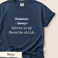 Load image into Gallery viewer, Funny Custom Favorite Child Shirt