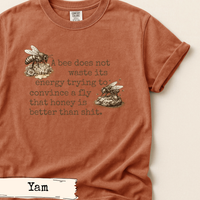 Load image into Gallery viewer, Bee Quote Dark Humor Design