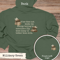 Load image into Gallery viewer, Funny Bee Quote Sweatshirt, Sarcastic Nature Hoodie, Sassy Outdoor Saying, Bold Humor Gift, Snarky Bee Graphic