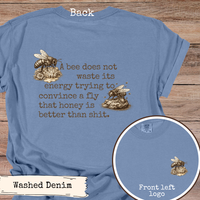 Load image into Gallery viewer, Funny Bee Quote Shirt