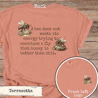 Load image into Gallery viewer, Funny Bee Quote Shirt