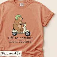 Load image into Gallery viewer, Off to Commit Mom Foolery