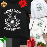 Load image into Gallery viewer, Radicalized by Basic Decency |