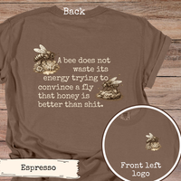 Load image into Gallery viewer, Funny Bee Quote Shirt
