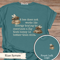 Load image into Gallery viewer, Funny Bee Quote Shirt