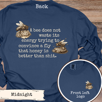 Load image into Gallery viewer, Funny Bee Quote Shirt