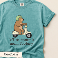 Load image into Gallery viewer, Off to Commit Mom Foolery