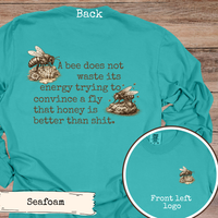 Load image into Gallery viewer, Funny Bee Quote Shirt