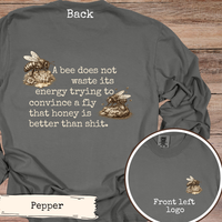 Load image into Gallery viewer, Funny Bee Quote Shirt