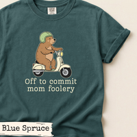 Load image into Gallery viewer, Off to Commit Mom Foolery