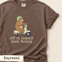 Load image into Gallery viewer, Off to Commit Mom Foolery