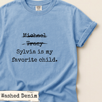 Load image into Gallery viewer, Funny Custom Favorite Child Shirt