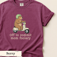 Load image into Gallery viewer, Off to Commit Mom Foolery