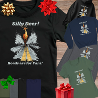 Load image into Gallery viewer, Deer Shirt Funny Silly Deer Roads For Cars Tee