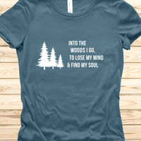 Load image into Gallery viewer, Into the Woods Shirt Hiking Quote