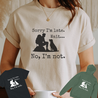 Load image into Gallery viewer, Sorry I’m Late Hiking Shirt | Funny Dog Hiking Tee | Outdoor Adventure Shirt for Dog Lovers | Camping Humor Shirt | Gift for Hiker