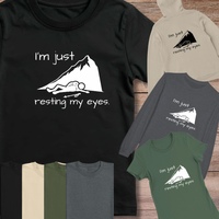 Load image into Gallery viewer, I’m Just Resting My Eyes Design | Funny Hiking Quote | Outdoor Humor Graphic | Mountain Nap Joke | Camping Gift Idea
