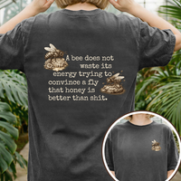 Load image into Gallery viewer, Funny Bee Quote Shirt