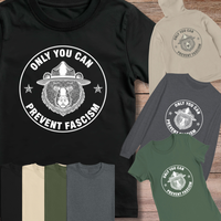 Load image into Gallery viewer, Only You Can Prevent Fascism