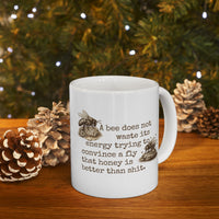 Load image into Gallery viewer, Bee Coffee Mug – Funny Sarcastic Quote Ceramic Beekeeper Gift