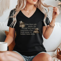 Load image into Gallery viewer, Funny Bee Shirt Women Sarcastic Quote Cotton V-neck Tee Breathable Fabric Comfortable Fit Vintage Honeycomb Illustration Nature Inspired Graphic Design Casual Everyday Wear Perfect Gift Bee Lover Motivational Saying Humorous Apparel Bold