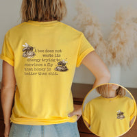 Load image into Gallery viewer, Sarcastic Bee Shirt