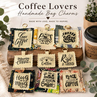 Load image into Gallery viewer, Handmade Coffee Lover Gift Keychain Charm Fabric Bag Tag Accessory Coffee Enthusiast Present Birthday Gift Idea Scalloped Edge Design Coffee Quotes Pattern Floral Border Details Metal Keyring Attachment Purse Charm Accessory Backpack Clip
