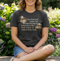 Load image into Gallery viewer, Bee Quote Dark Humor Design